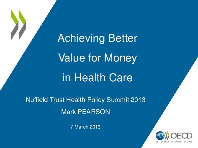 Achieving Better Value for Money in Health Care